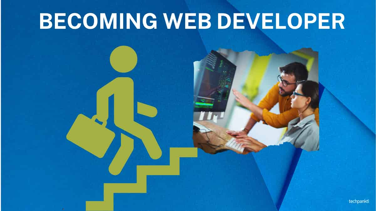 BECOMING WEB DEVELOPER