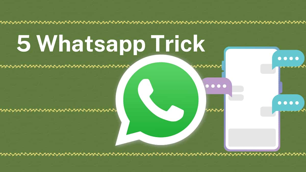 5 Whatsapp Trick